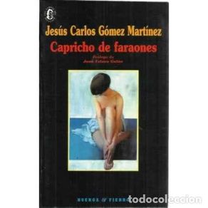 Libros: Capricho de faraones - Gómez Martínez, Jesús Carlos